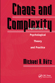 Chaos And Complexity (Implications For Psychological Theory And Practice) by Michael R. Butz, 9781560324195
