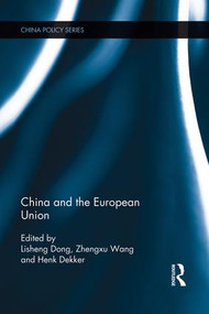 China and the European Union - 9781138950566 by Lisheng Dong, Zhengxu Wang, Henk Dekker, 9781138950566