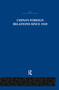 China's Foreign Relations since 1949 by Alan Lawrance, 9781138970427