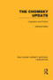 The Chomsky Update (RLE Linguistics A: General Linguistics) by Raphael Salkie, 9781138997721