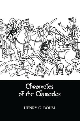 Chronicles Of The Crusades by Henry G. Bohm, 9781138970694