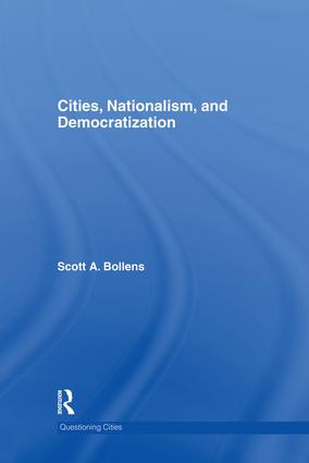 Cities, Nationalism and Democratization - 9781138867178 by Scott A. Bollens, 9781138867178