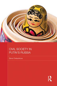 Civil Society in Putin's Russia - 9781138950504 by Elena Chebankova, 9781138950504