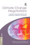 Climate Change Negotiations (A Guide to Resolving Disputes and Facilitating Multilateral Cooperation) - 9781138926714 by Gunnar Sjöstedt, Ariel Macaspac Penetrante, 9781138926714