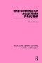 The Coming of Austrian Fascism by Martin Kitchen, 9781138934665