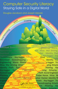 Computer Security Literacy (Staying Safe in a Digital World) by Douglas Jacobson, 9781439856185