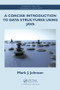A Concise Introduction to Data Structures using Java by Mark J. Johnson, 9781466589896