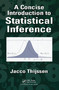 A Concise Introduction to Statistical Inference by Jacco Thijssen, 9781498755771
