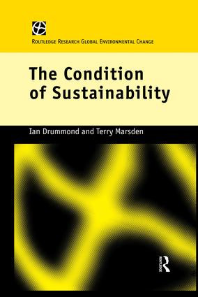 The Condition of Sustainability by Ian Drummond, Terry Marsden, 9781138881334