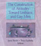 The Construction of Attitudes Toward Lesbians and Gay Men - 9781560239420 by Tracy Luchetta, Patricia L Pardie, 9781560239420