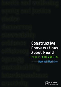 Constructive Conversations About Health (Pt. 2, Perspectives on Policy and Practice) by Marshall Marinker, Fritjof Capra, 9781846190339