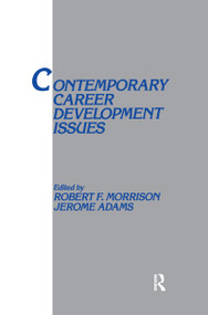 Contemporary Career Development Issues - 9781138971691 by Robert F. Morrison, Jerome Adams, 9781138971691