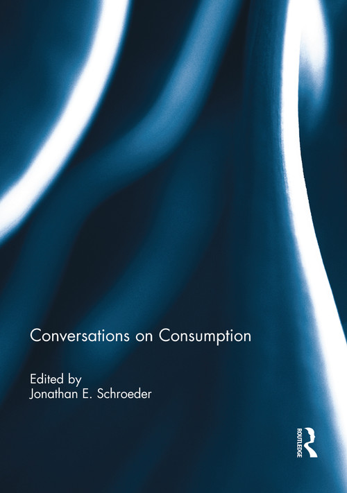 Conversations on Consumption - 9781138945579 by Jonathan Schroeder, 9781138945579
