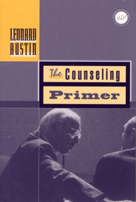 Counseling Primer by Leonard A. Austin, 9781560326977