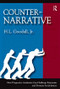 Counter-Narrative (How Progressive Academics Can Challenge Extremists and Promote Social Justice) by H.L. Goodall Jr, 9781598745634