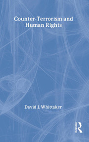 Counter-Terrorism and Human Rights by David J. Whittaker, 9781405899802