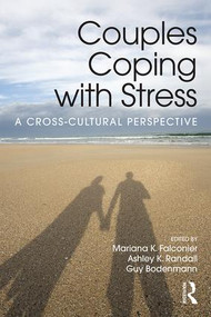 Couples Coping with Stress (A Cross-Cultural Perspective) by Mariana K. Falconier, Ashley K. Randall, Guy Bodenmann, 9781138906655