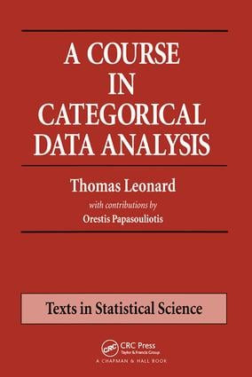 A Course in Categorical Data Analysis by Thomas Leonard, 9781584881803
