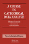 A Course in Categorical Data Analysis by Thomas Leonard, 9781584881803