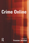 Crime Online by Yvonne Jewkes, 9781843921974