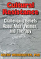 Cultural Resistance (Challenging Beliefs About Men, Women, and Therapy) - 9781560230816 by Kaethe Weingarten, 9781560230816