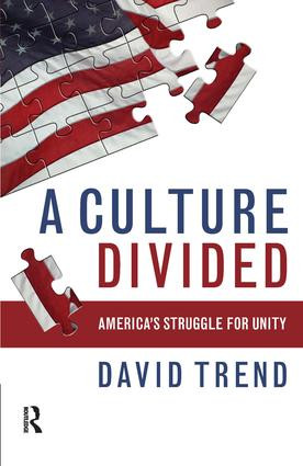 Culture Divided (America's Struggle for Unity) by David Trend, 9781594517464