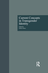 Current Concepts in Transgender Identity by Dallas Denny, 9781138967137