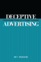 Deceptive Advertising (Behavioral Study of A Legal Concept) by Jef Richards, 9781138990623