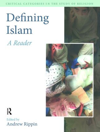 Defining Islam (A Reader) by Andrew Rippin, 9781845530600