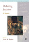 Defining Judaism (A Reader) by Aaron W. Hughes, 9781845536091
