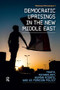 Democratic Uprisings in the New Middle East (Youth, Technology, Human Rights, and US Foreign Policy) by Mahmood Monshipouri, 9781612051352