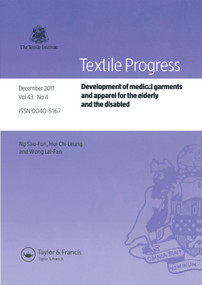 Development of Medical Garments and Apparel for the Elderly and the Disabled by Ng Sau-Fun, Hui Chi-Leung, Wong Lai-Fan, 9781466514355
