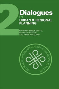 Dialogues in Urban and Regional Planning (Volume 2) by Bruce Stiftel, Vanessa Watson, Henri Acselrad, 9781138892415