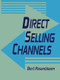 Direct Selling Channels - 9781560244462 by Bert Rosenbloom, 9781560244462