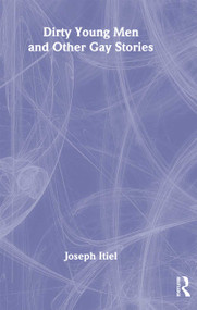 Dirty Young Men and Other Gay Stories - 9781560234777 by Joseph Itiel, 9781560234777