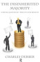 Disinherited Majority (Capital Questions-Piketty and Beyond) by Charles Derber, 9781612058320