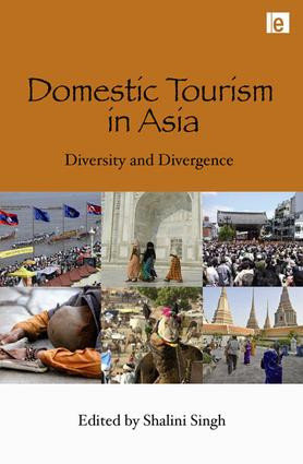 Domestic Tourism in Asia (Diversity and Divergence) by Shalini Singh, 9781138993204