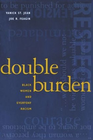 Double Burden (Black Women and Everyday Racism) by Yanick St Jean, Joe R Feagin, 9781563249457