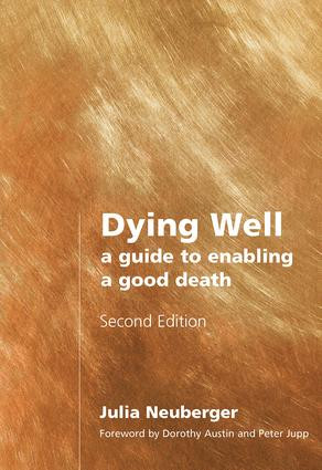 Dying Well (A Guide to Enabling a Good Death) by Rabbi Julia Neuberger, 9781857759402