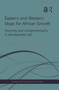 Eastern and Western Ideas for African Growth (Diversity and Complementarity in Development Aid) by Kenichi Ohno, Izumi Ohno, 9781138914773