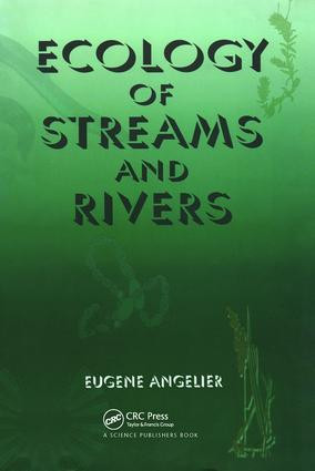Ecology of Streams and Rivers by Eugene Angelier, 9781578082568