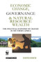 Economic Change Governance and Natural Resource Wealth (The Political Economy of Change in Southern Africa) - 9781853838729 by David Reed, 9781853838729