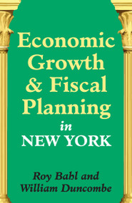 Economic Growth and Fiscal Planning in New York - 9781412848398 by William Duncombe, 9781412848398