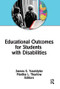 Educational Outcomes for Students With Disabilities by James E Ysseldyke, Martha L Thurlow, 9781138968448
