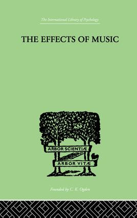 The Effects of Music (A series of Essays) by Max Schoen, 9781138875067