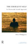 The Emergent Self (An Existential-Gestalt Approach) by Peter Philippson, 9781855755253