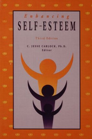 Enhancing Self Esteem by C. Jesse Carlock, 9781560323969