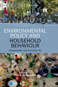 Environmental Policy and Household Behaviour (Sustainability and Everyday Life) by Patrik Soderholm, 9781138968875