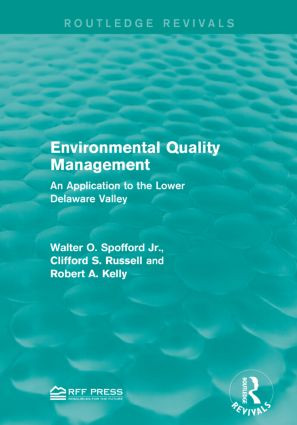 Environmental Quality Management (An Application to the Lower Delaware Valley) - 9781138955691 by Walter O. Spofford Jr., Clifford S. Russell, Robert A. Kelly, 9781138955691