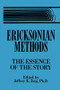 Ericksonian Methods (The Essence Of The Story) by Jeffrey K. Zeig, 9781138869301